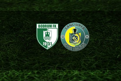Bodrum FK - Şanlıurfaspor maçı ne zaman?