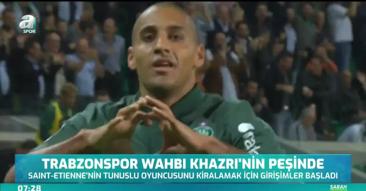 Trabzonspor Wahbi Khazri'nin peşinde