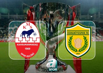 Kahramanmaraşspor-Osmaniyespor FK maçı saat kaçta?