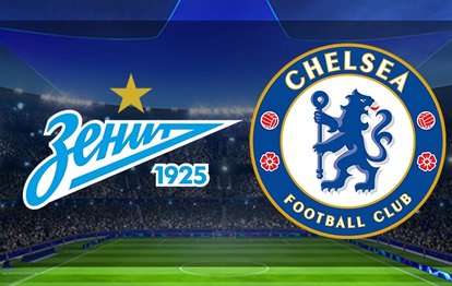 Zenit - Chelsea maçı canlı anlatım Zenit - Chelsea maçı canlı izle