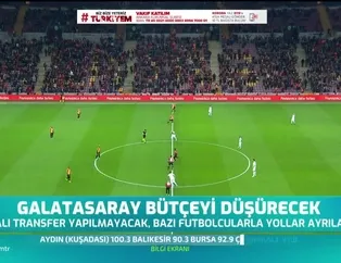 Galatasaray bütçeyi düşürecek