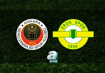 Gençlerbirliği - Esenler Erokspor maçı saat kaçta?