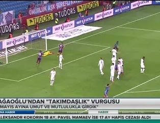 Ağaoğlu'ndan "Takımdaşlık" vurgusu