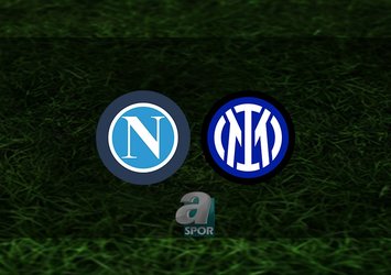 Napoli - Inter maçı saat kaçta ve hangi kanalda?