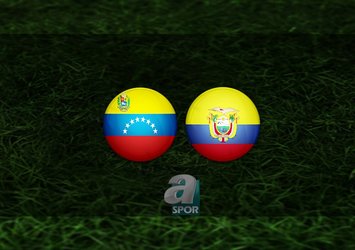 Venezuela - Ekvador maçı saat kaçta?