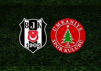 Beşiktaş - Ümraniyespor maçı saat kaçta ve hangi kanalda?