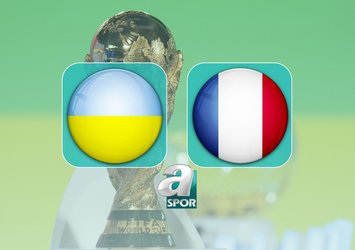 Ukrayna-Fransa maçı bilgileri!