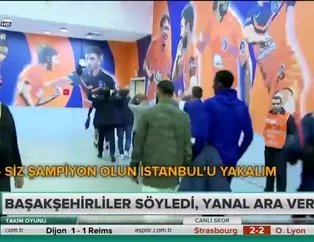 Başakşehirliler söyledi Yanal ara verdi