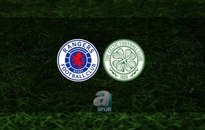Rangers Celtic CANLI MAÇ İZLE 📺 | Rangers - Celtic maçı saat kaçta, hangi kanalda canlı yayınlanacak?