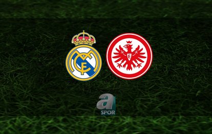 Real Madrid - Eintracht Frankfurt maçı canlı anlatım Real Madrid - Frankfurt maçı canlı izle