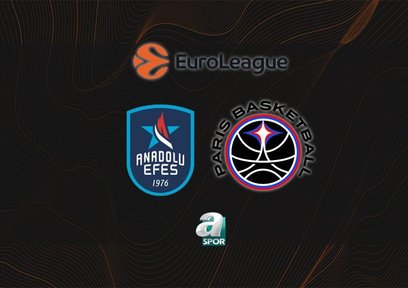 Anadolu Efes-Paris Basketbol | CANLI