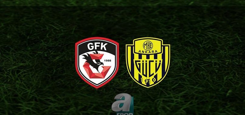 Gaziantep FK - Ankaragücü | CANLI Gaziantep FK - Ankaragücü maçı izle