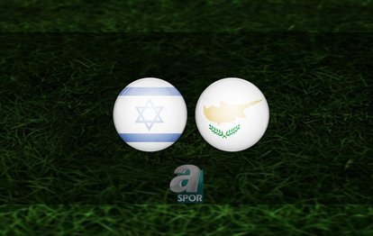 İsrail - Güney Kıbrıs maçı ne zaman, saat kaçta ve hangi kanalda?  |  hazırlık maçı