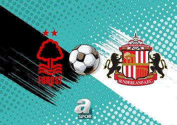 Nottingham Forest - Sunderland maçı ne zaman?
