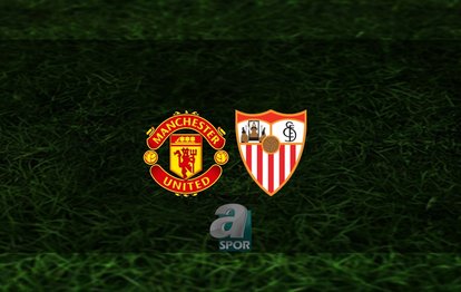 Manchester United - Sevilla maçı ne zaman, saat kaçta ve hangi kanalda? | UEFA Avrupa Ligi