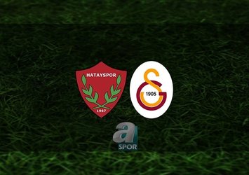 Hatayspor - G.Saray | İlk 11'ler belli oldu