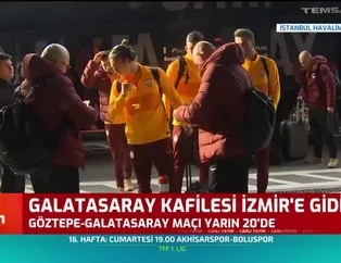 Galatasaray kafilesi İzmir'e gitti