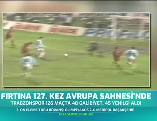 Fırtına 127. kez Avrupa sahnesinde