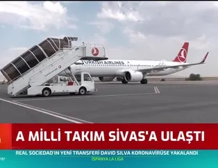 A Milli Takım Sivas'a ulaştı
