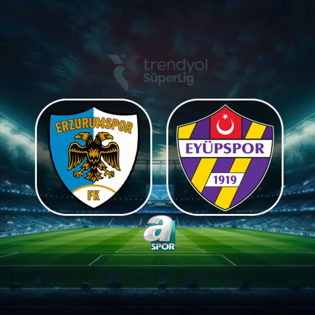 Erzurumspor FK-Eyüpspor maçı ne zaman, saat kaçta, hangi kanalda?