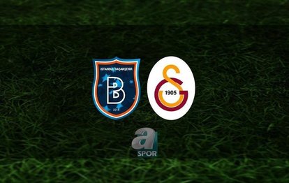 Başakşehir Galatasaray maçı CANLI İZLE Başakşehir-Galatasaray maçı canlı anlatım