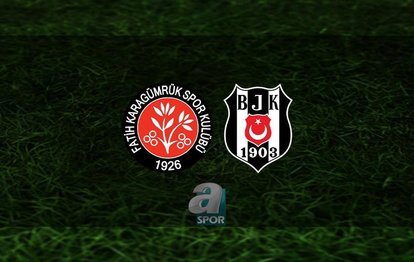 KARAGÜMRÜK BEŞİKTAŞ CANLI MAÇ İZLE 📺 | Fatih Karagümrük - Beşiktaş maçı hangi kanalda? Saat kaçta?