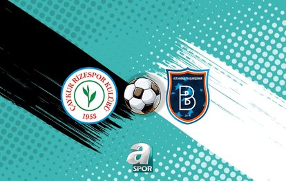 Çaykur Rizespor - RAMS Başakşehir | CANLI