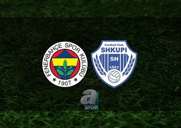 Fenerbahçe - Shkupi maçı saat kaçta?