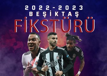 2022 Beşiktaş fikstürü belli oldu!