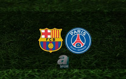 Barcelona - PSG maçı CANLI | Barcelona - PSG maçı saat kaçta? Hangi kanalda?