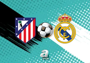 Atlético Madrid - Real Madrid maçı detayları