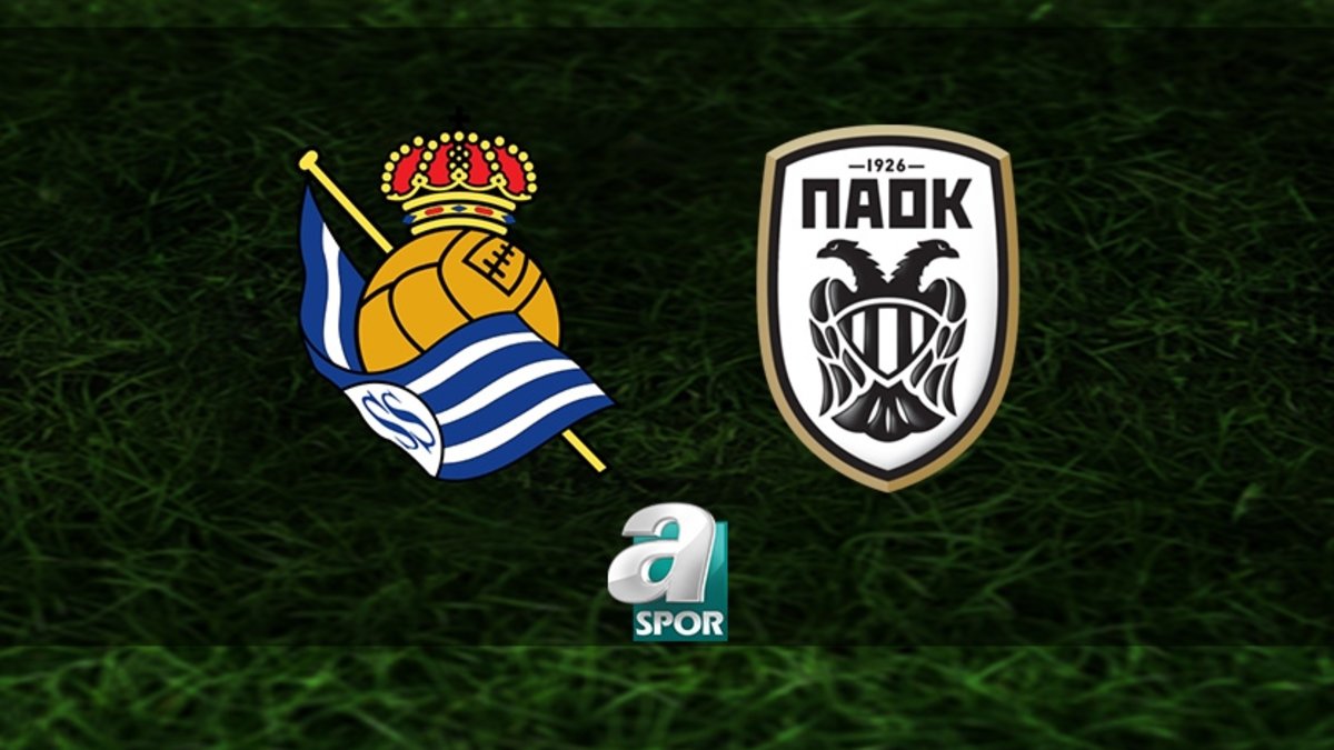 Real Sociedad - PAOK maçı ne zaman? Hangi kanalda, saat kaçta? | Avrupa Ligi Real Sociedad - PAOK maçı ne zaman? Hangi kanalda, saat kaçta? | Avrupa Ligi