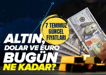 Canlı altın ve döviz kuru takibi 7 Temmuz 2025