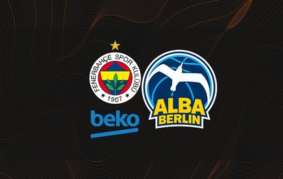 Fenerbahçe Beko Alba Berlin CANLI İZLE | Fenerbahçe Beko Alba Berlin canlı anlatım