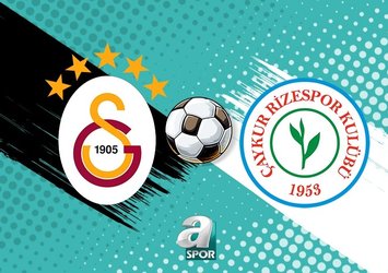 Galatasaray - Çaykur Rizespor | CANLI