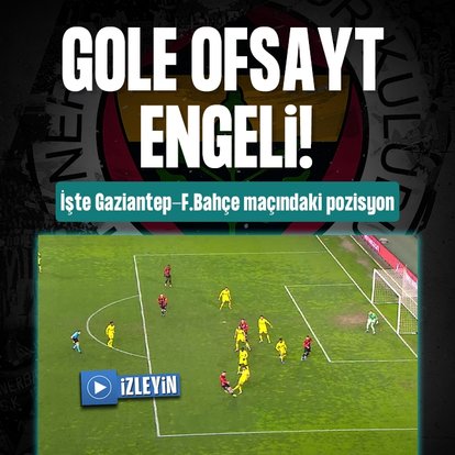 Gaziantep FK’nın golüne ofsayt engeli!