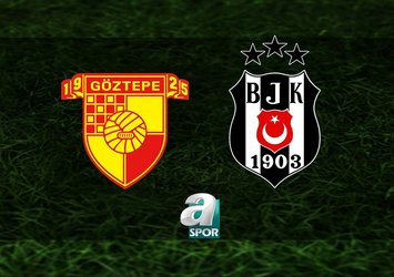 Göztepe-Beşiktaş maçı bilgileri!