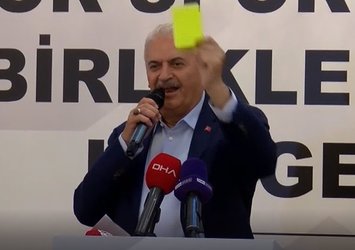 Binali Yıldırım'dan sarı kart!