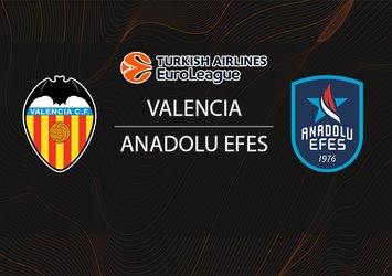 Valencia - Anadolu Efes maçı saat kaçta?
