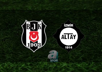 Beşiktaş - Altay | CANLI