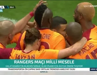 Rangers maçı milli mesele