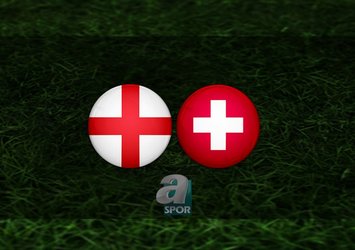 İngiltere - İsviçre maçı ne zaman?