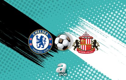 Chelsea - Sunderland maçı ne zaman, saat kaçta? Hangi kanalda canlı yayınlanacak? Premier Lig