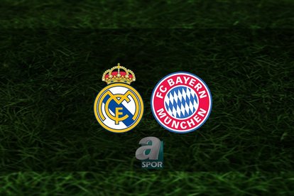Real Madrid - Bayern Münih maçı ne zaman?
