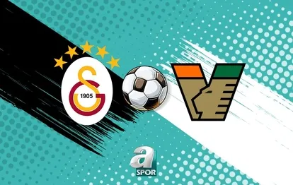 Galatasaray-Venezia CANLI | Hazırlık maçı