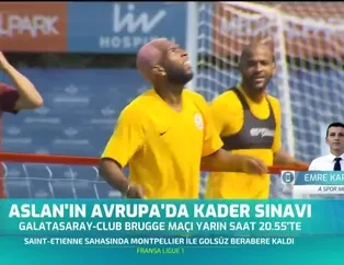 Aslan'ın devam ya da tamam sınavı