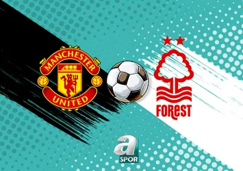 Manchester United - Nottingham Forest maçı izle