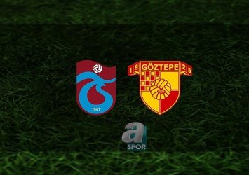 Trabzonspor - Göztepe | İlk 11'ler belli oldu