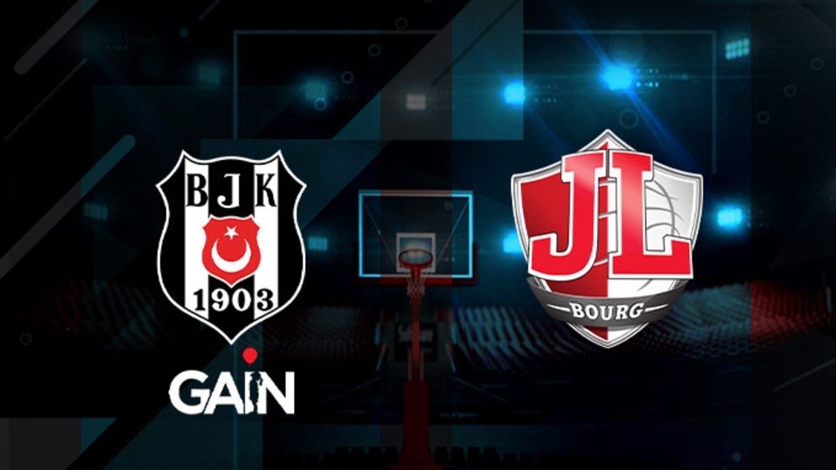 FİNAL SERİSİ | Beşiktaş-Bourg Bresse maçı tıkla CANLI İZLE EuroCup final serisi ilk maç