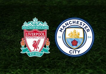 Liverpool - Manchester City maçı saat kaçta ve hangi kanalda?